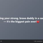 Seeing your strong, brave daddy in a casket — it’s the biggest pain ever!